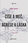 Číše meč, agrese láska