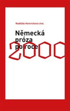 Německá próza po roce 2000 Naděžda