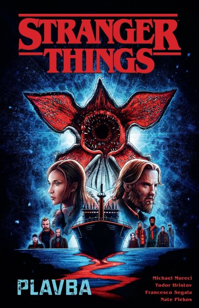 Stranger Things Plavba Michael Moreci