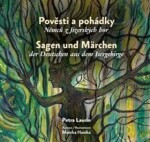 Pověsti pohádky Němců Jizerských hor Sagen und Märchen der Deutschen aus dem Isergebirge Petra Laurin