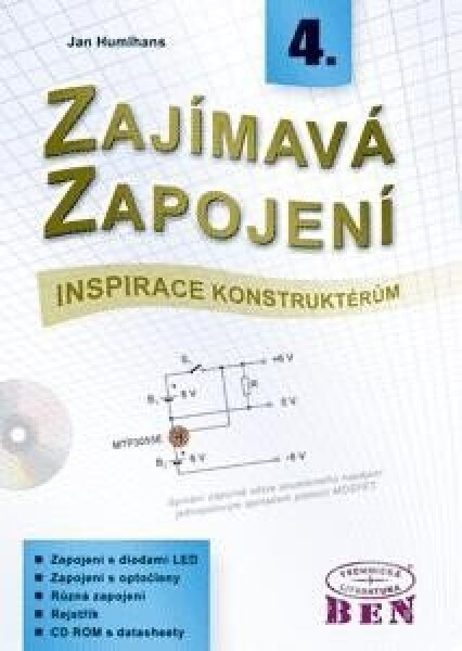 Zajímavá zapojení - inspirace konstruktérům - 4. díl s CD ROM - Jan Humlhans