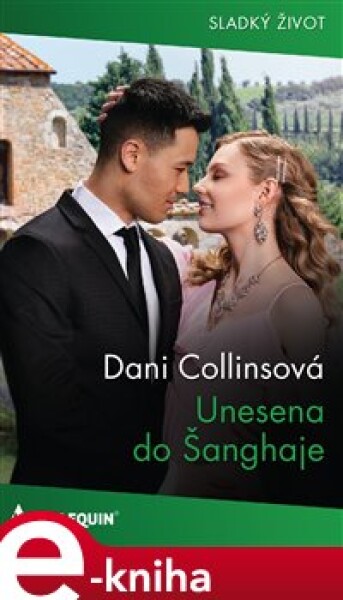 Unesena do Šanghaje - Dani Collinsová e-kniha