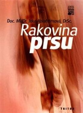 Rakovina prsu - Jitka Abrahámová