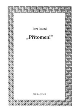 Přítomen! Ezra Pound
