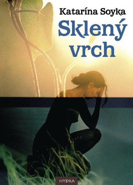 Sklený vrch - Katarína Soyka