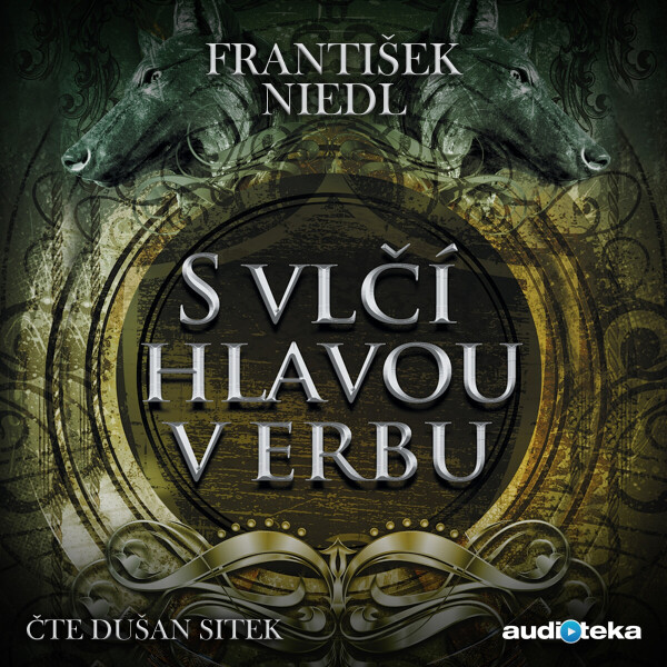 S vlčí hlavou v erbu - František Niedl - audiokniha