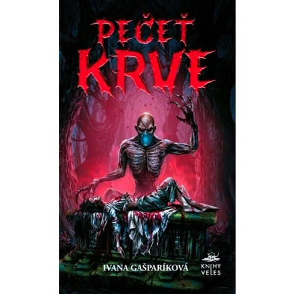 Pečeť krve - Ivana Gašparíková