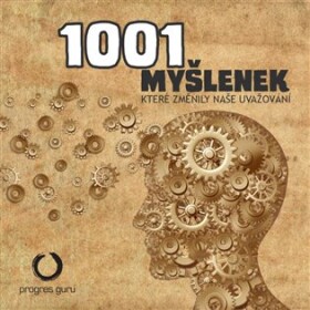 1001 myšlenek, které změnily naše uvažování
