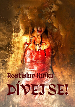 Dívej se! - Rostislav Kafka