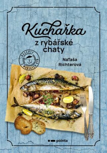 Kuchařka z rybářské chaty - Nataša Richterová - e-kniha