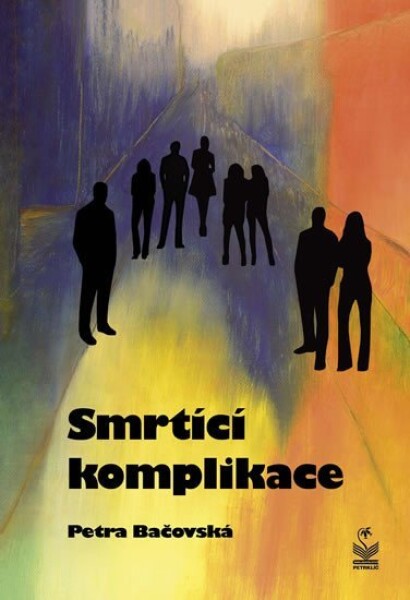 Smrtící komplikace Petra Bačovská