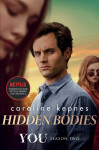 Hidden Bodies, 1. vydání - Caroline Kepnes