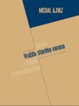 Vražda starého Varana (Vražda v hotelu Intercontinental + Návrat starého varana) - Michal Ajvaz