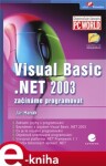 Visual Basic.NET 2003. začínáme programovat - Jan Hanák e-kniha