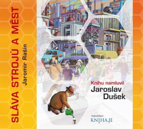 Sláva strojů a měst - CDmp3 (Čte Jaroslav Dušek) - Jaromír Rašín