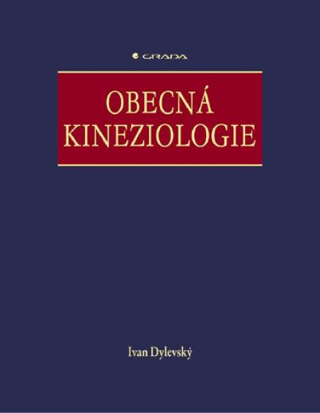 Obecná kineziologie - Ivan Dylevský