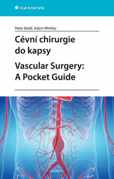 Cévní chirurgie do kapsy - Peter Baláž, Adam Whitley