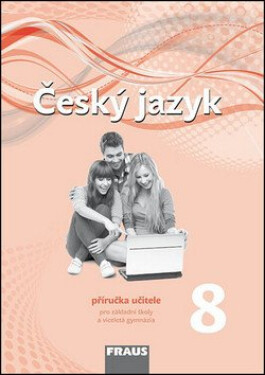 Český jazyk příručka učitele,