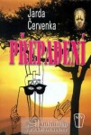 Přepadení - NV - Jarda Červenka