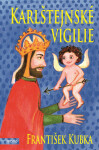 Karlštejnské vigilie - František Kubka