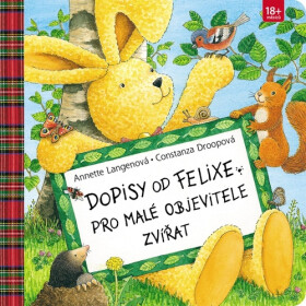 Dopisy od Felixe pro malé objevitele zvířat - Annette Langenová