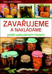 Zavařujeme nakládáme podle vyzkoušených receptů