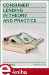 Consumer Lending in Theory and Practice - Petr Teplý e-kniha