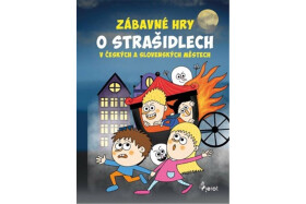 Zábavné hry strašidlech českých slovenských městech Eva Rémišová