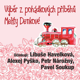 Výběr z pohádkových příběhů Melity Denkové - Melita Denková - audiokniha