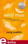 Lehčí mysl Yung Pueblo