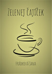 Zelenej čajíček - Jana Hrádková