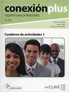 Conexión Plus 1 - Cuaderno de Actividades (b1-b2) + Audio Descargable - VV.AA.