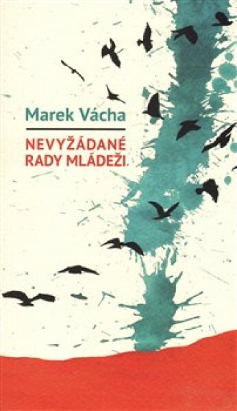 Nevyžádané rady mládeži - Marek Orko Vácha