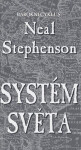 Systém světa - Neal Stephenson