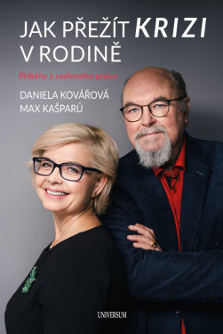 Jak přežít krizi v rodině - Daniela Kovářová