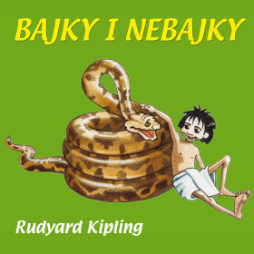 Bajky i nebajky - Rudyard Kipling - audiokniha