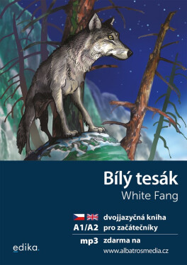 Bílý tesák / White Fang + mp3 zdarma (A1/A2) - Jack London