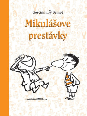 Mikulášove prestávky - René Goscinny, Jean-Jacques Sempé