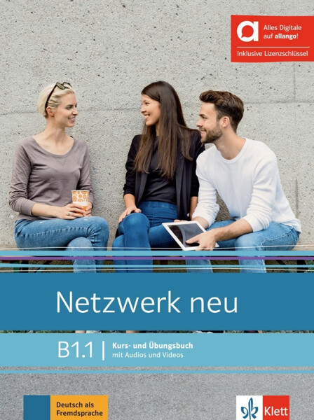 Netzwerk neu B1.1 – Hybride Ausgabe – Kursb./Übungsbuch Teil 1 + MP3/Video allango.net + Lizenz (24 Monate) - Stefanie Dengler