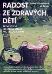 Radost ze zdravých dětí Vladimíra Strnadelová, Jan Zerzán