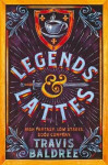 Legends &amp; Lattes: A Heartwarming Cosy Fantasy and TikTok Sensation - Travis Baldree