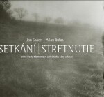 Setkání Stretnutie Milan Rúfus