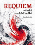 Requiem v české soudobé hudbě - Petr Kubačák