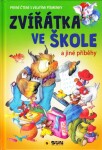 Zvířatka ve škole a jiné příběhy - První čtení s velkými písmenky