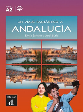 Un viaje fantástico a Andalucía (A2) - Libro + MP3 descargable - Elvira Sancho