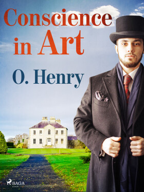 Conscience in Art - O. Henry