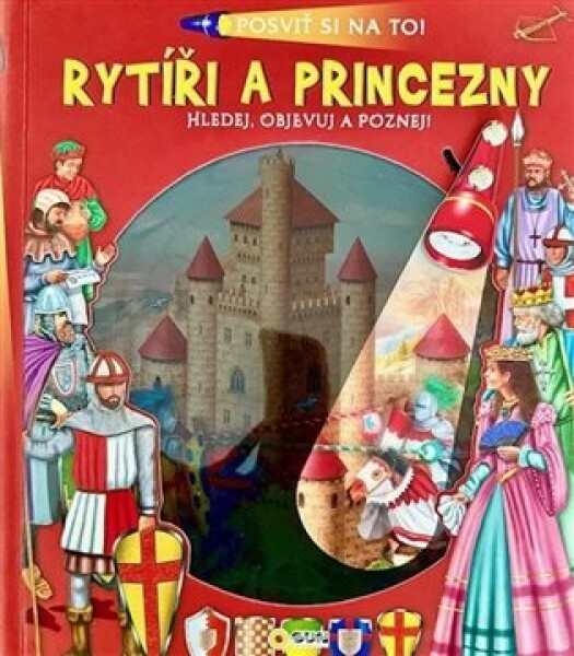 Posviť si na to Rytíři a princezny - Knížka s baterkou