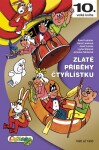 Zlaté příběhy Čtyřlístku Jaroslav Němeček,