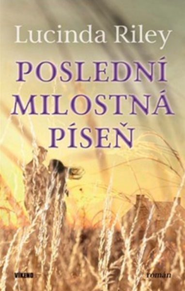 Poslední milostná píseň - Lucinda Rileyová