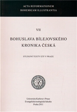 Bohuslava Bílejovského Kronika česká